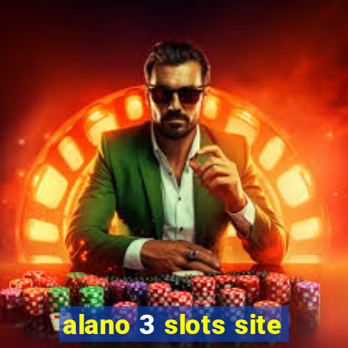 alano 3 slots site